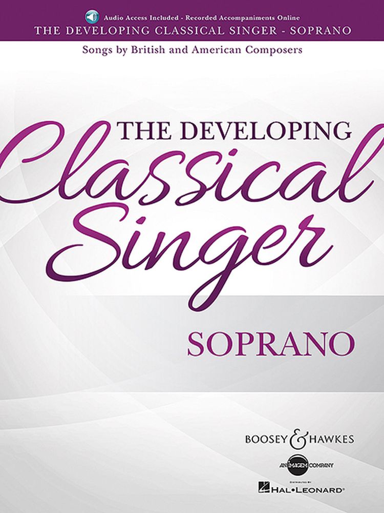 The Developing Classical Singer - Soprano: Soprano: Vocal Work