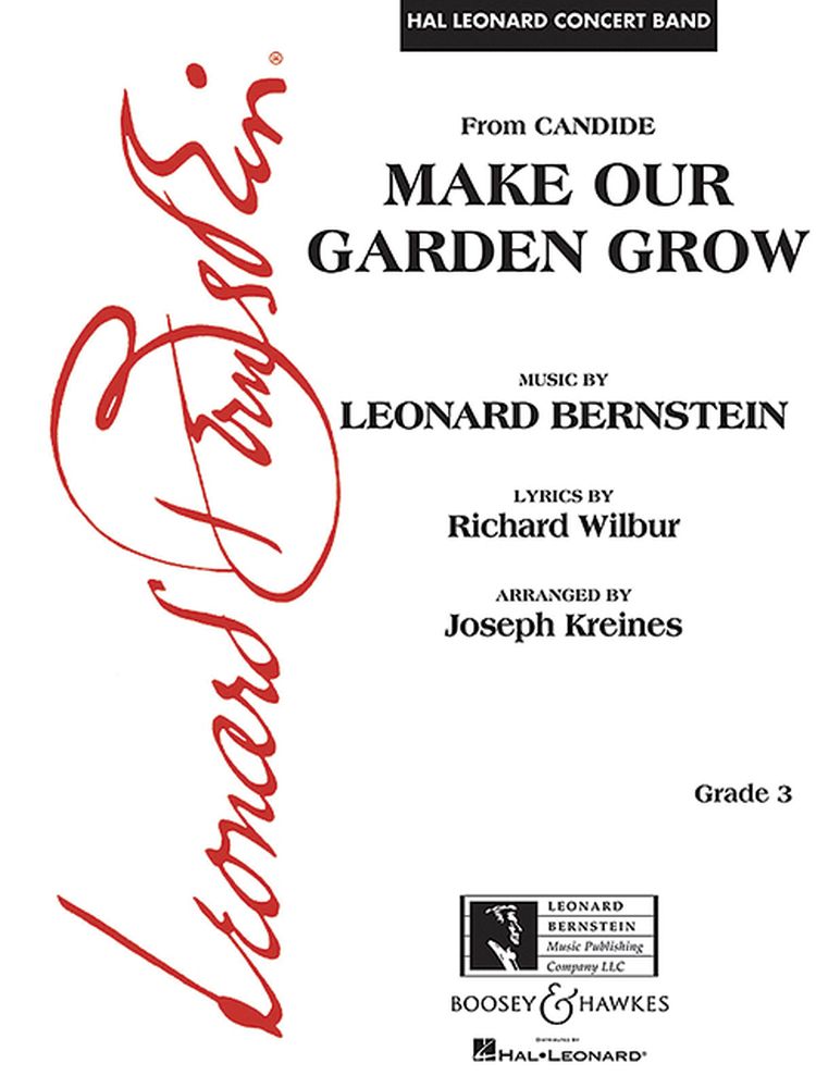 Leonard Bernstein: Make Our Garden Grow: Concert Band: Score and Parts