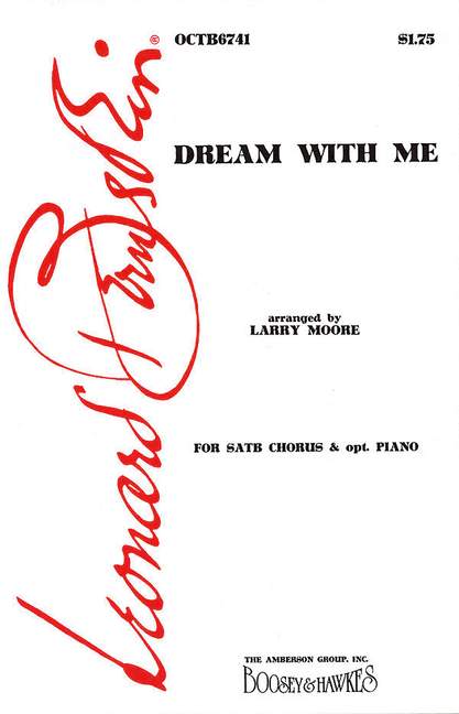 Leonard Bernstein: Dream With Me SATB & piano: SATB: Vocal Score