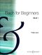 Johann Sebastian Bach: Bach For Beginners Book One: Piano: Instrumental Album