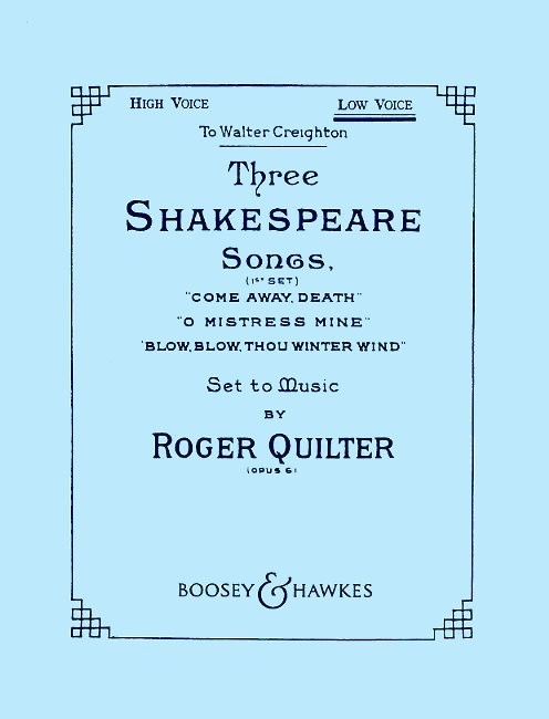 R. Quilter: Three Shakespeare Songs Op.6: Low Voice: Vocal Album