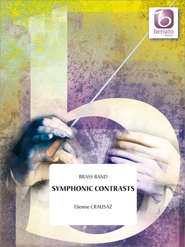 Etienne Crausaz: Symphonic Contrasts: Brass Band: Score