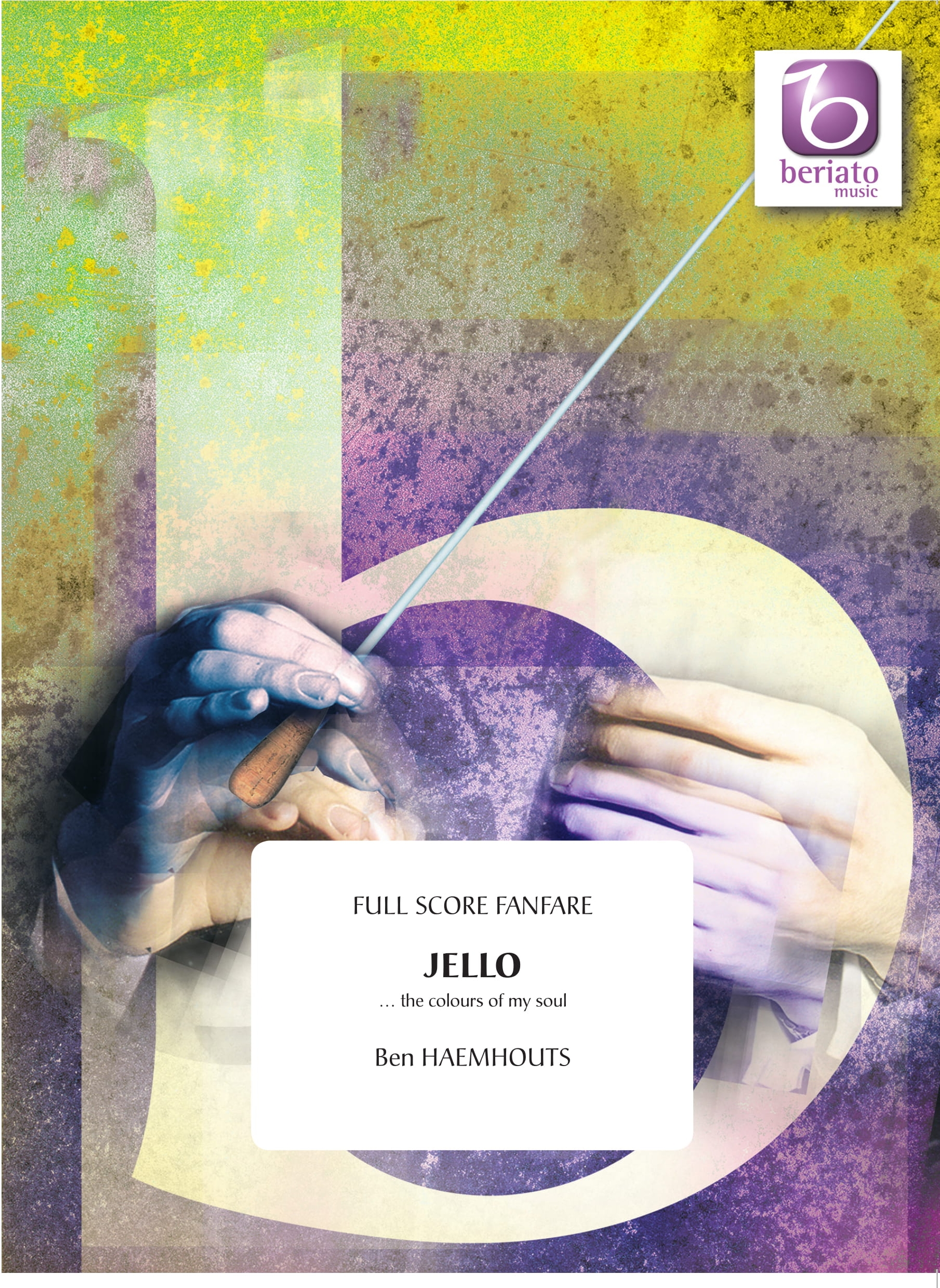 Ben Haemhouts: Jello  The Colours Of My Soul: Fanfare Band: Score & Parts