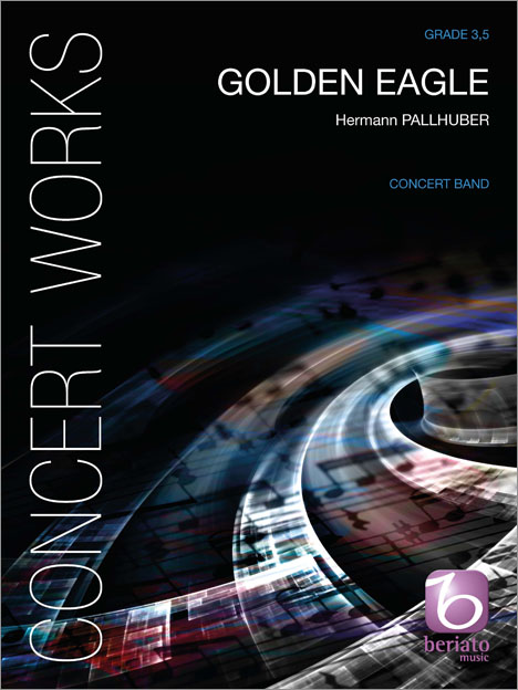 Hermann Pallhuber: Golden Eagle: Concert Band: Score & Parts