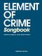 Element of Crime Songbook: Vocal: Artist Songbook