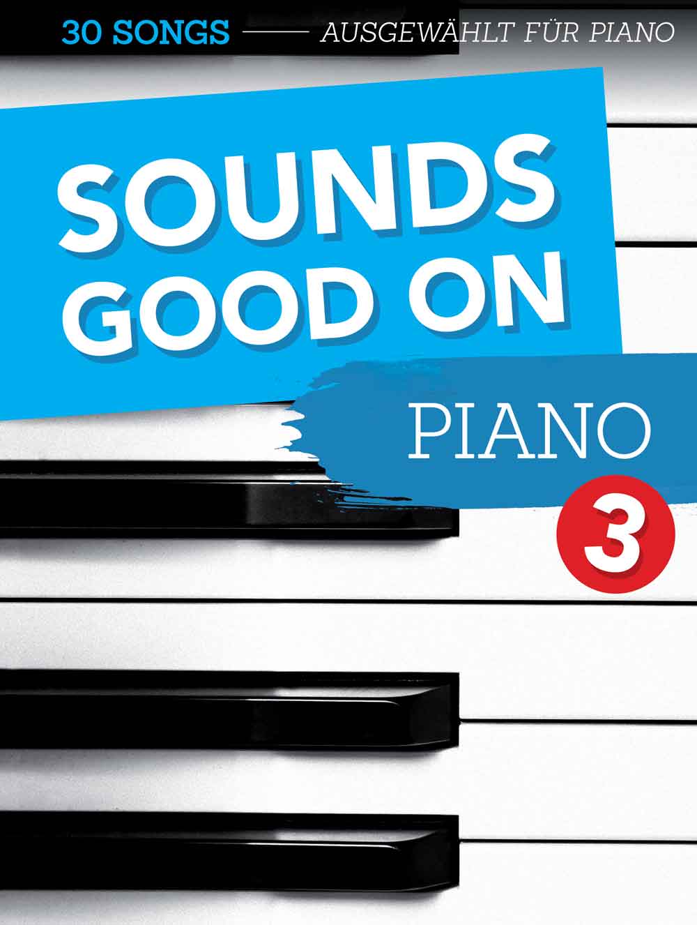 Sounds Good On Piano 3: Piano: Instrumental Album
