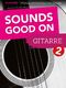 Sounds Good On Gitarre 2: Guitar: Instrumental Album