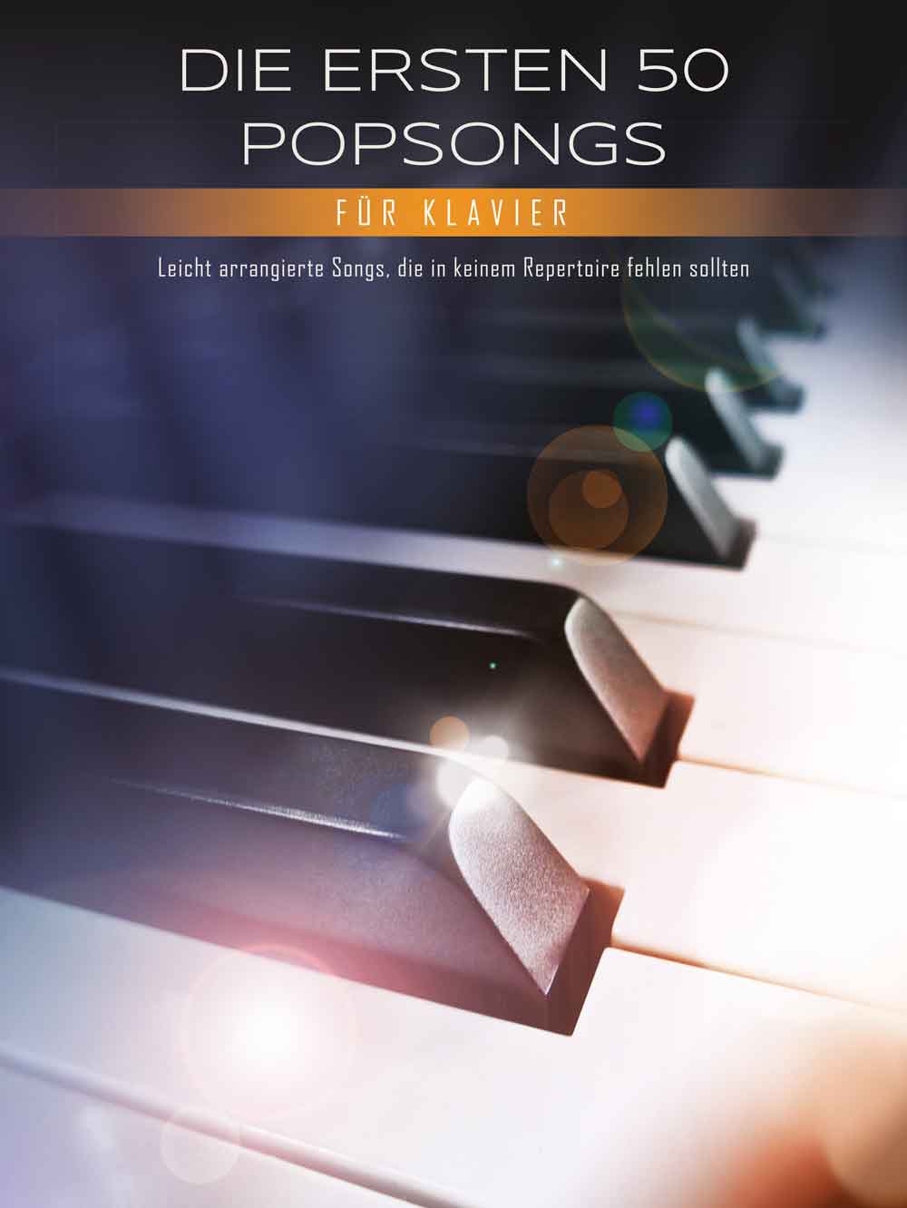 Die ersten 50 Popsongs fr Klavier: Piano Solo: Instrumental Album