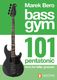 Bass Gym 101 Pentatonic Licks for Killer Grooves: Bass Guitar: Instrumental