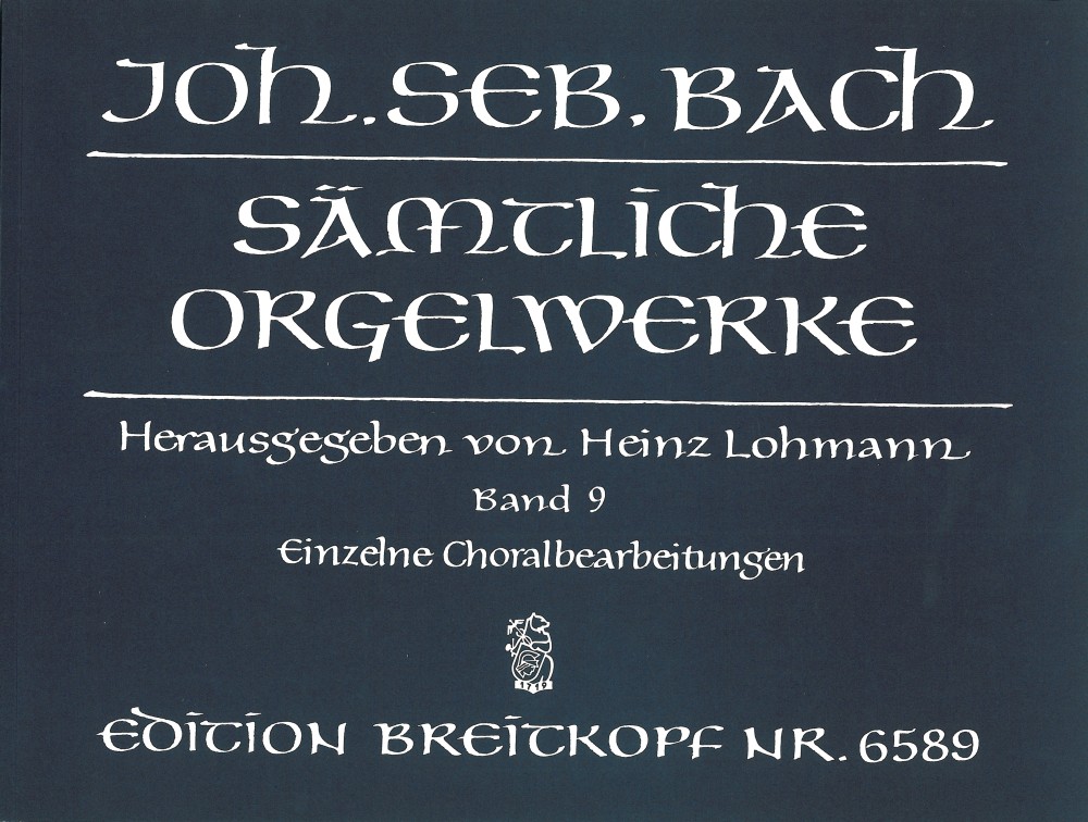 Johann Sebastian Bach: Smtliche Orgelwerke Band 9: Organ: Instrumental Work