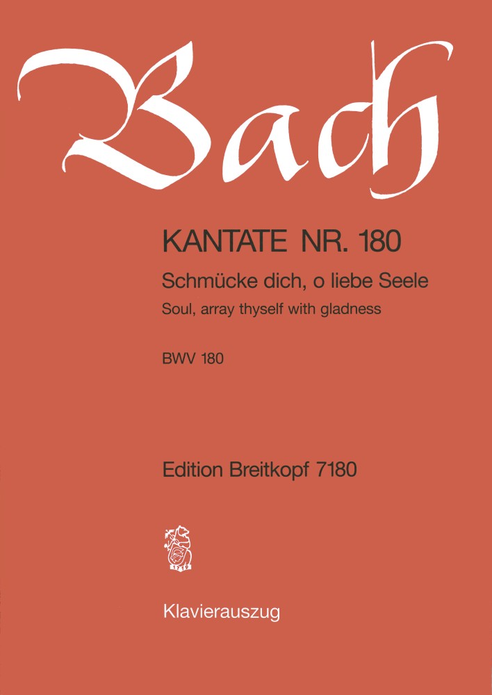 Johann Sebastian Bach: Cantata 180 Schmücke Dich  O Liebe Seele: Mixed Choir: