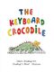 The Keyboard Crocodile: Piano: Instrumental Tutor
