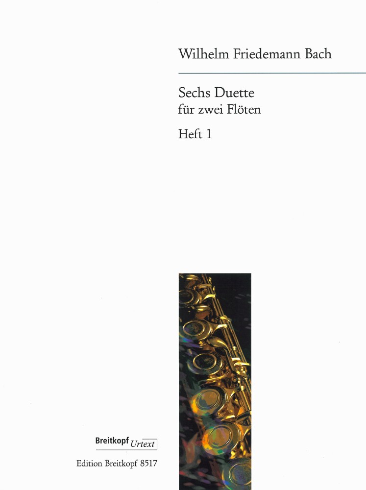 Wilhelm Friedemann Bach: Sechs Duette für zwei Flöten  Heft 1: Flute Duet: