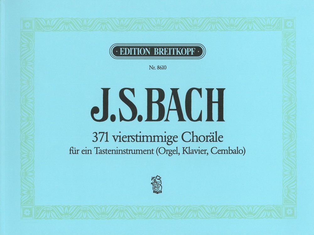 Johann Sebastian Bach: 371 vierstimmige Chorle BWV 253-438: Organ: Instrumental