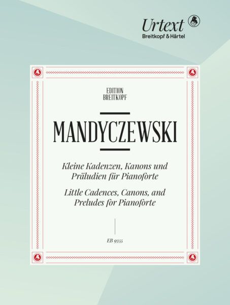 Eusebius Mandyczewski: Little Cadences  Canons and Preludes