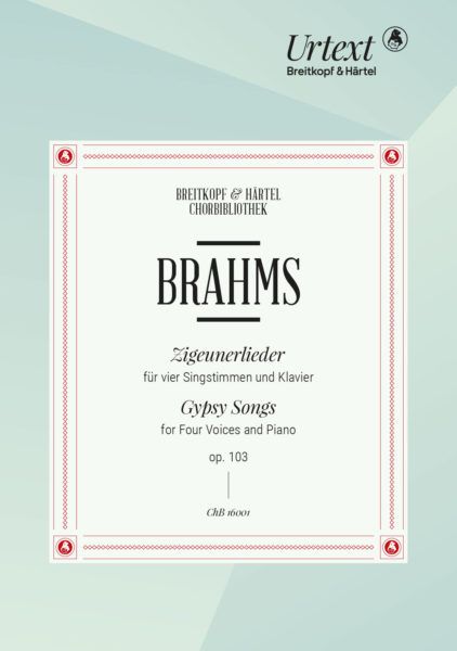 Johannes Brahms: Zigeunerlieder Op. 103: Mixed Choir: Vocal Score