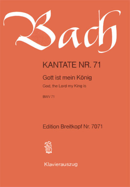 Johann Sebastian Bach: Kantate 71 Gott ist mein: Mixed Choir: Vocal Score