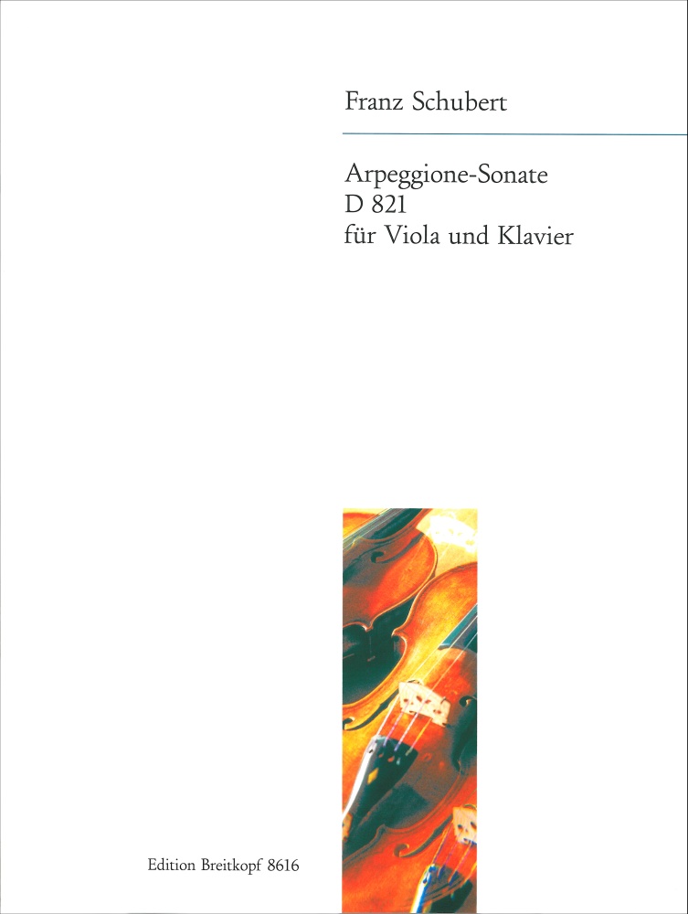 Franz Schubert: Arpeggione-Sonate A-Moll D 821: Viola: Instrumental Work