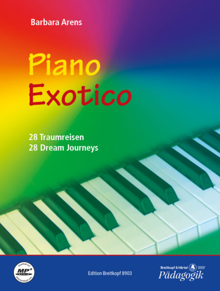Barbara Arens: Piano Exotico: Instrumental Work