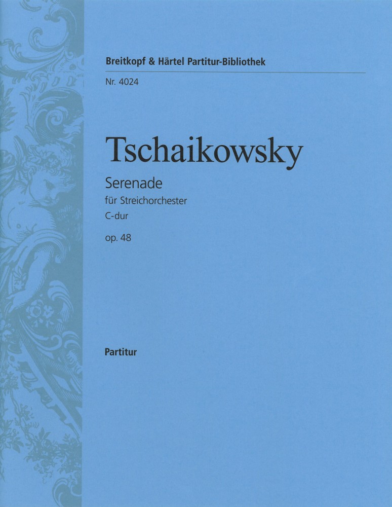 Pyotr Ilyich Tchaikovsky: Serenade Fur Streichorchester in C Op.48: String