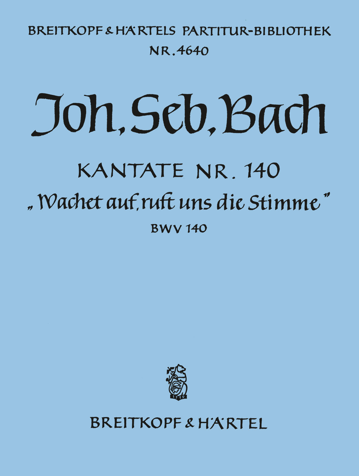 Johann Sebastian Bach: Kantate 140 Wachet auf  ruft: Score