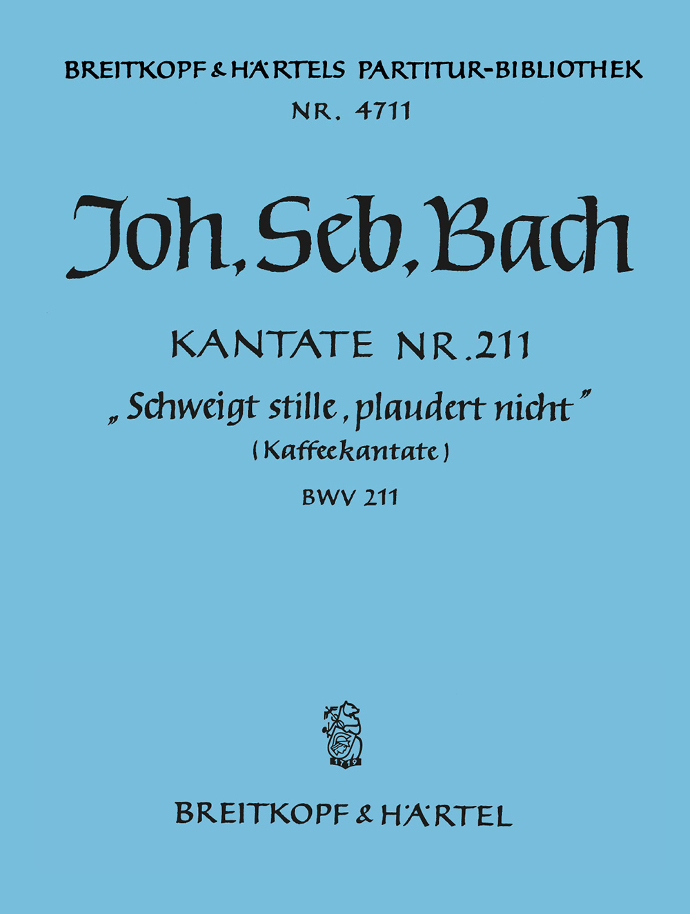 Johann Sebastian Bach: Schweigt stille  plaudert nicht: Score