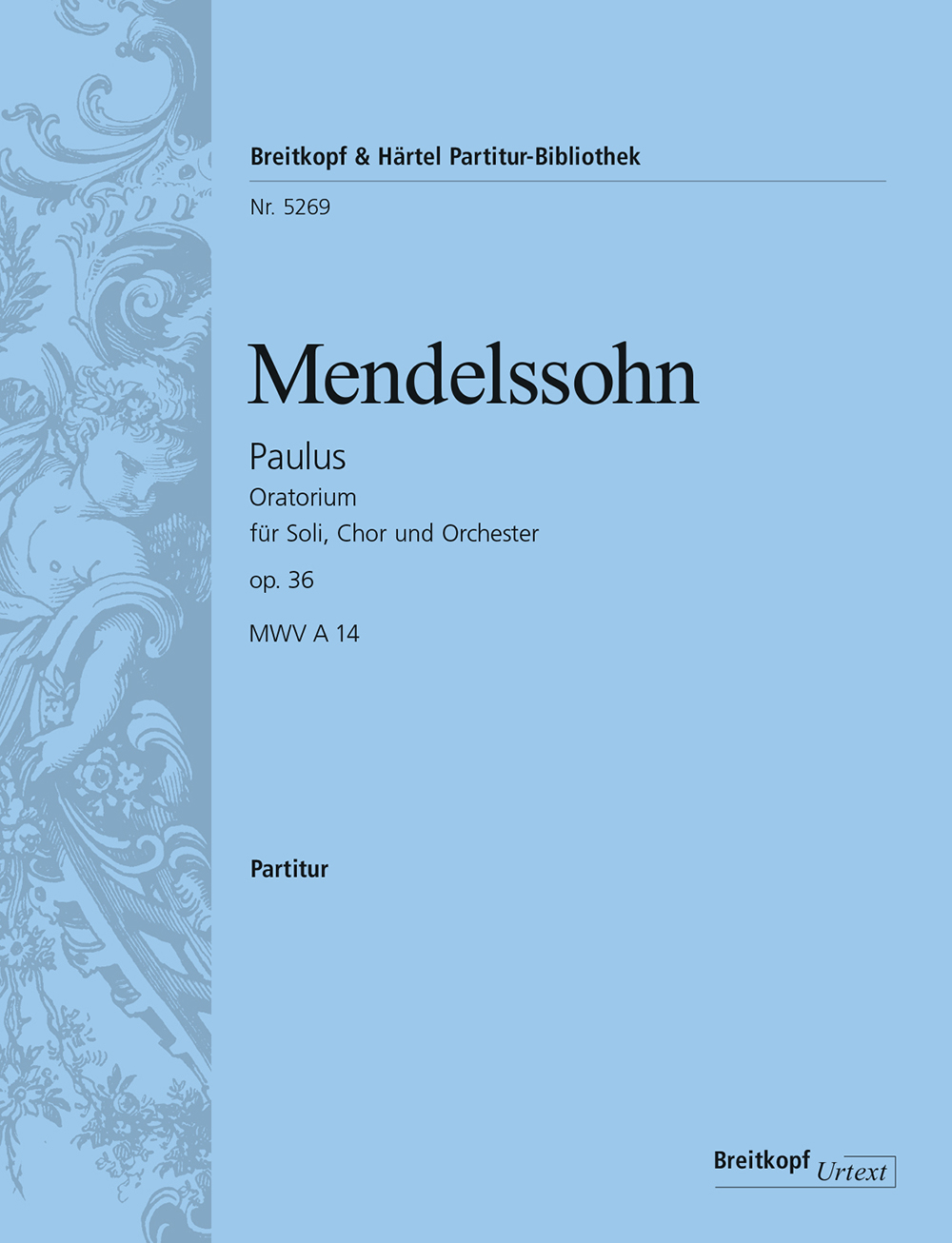 Felix Mendelssohn Bartholdy: Paulus op. 36: Score