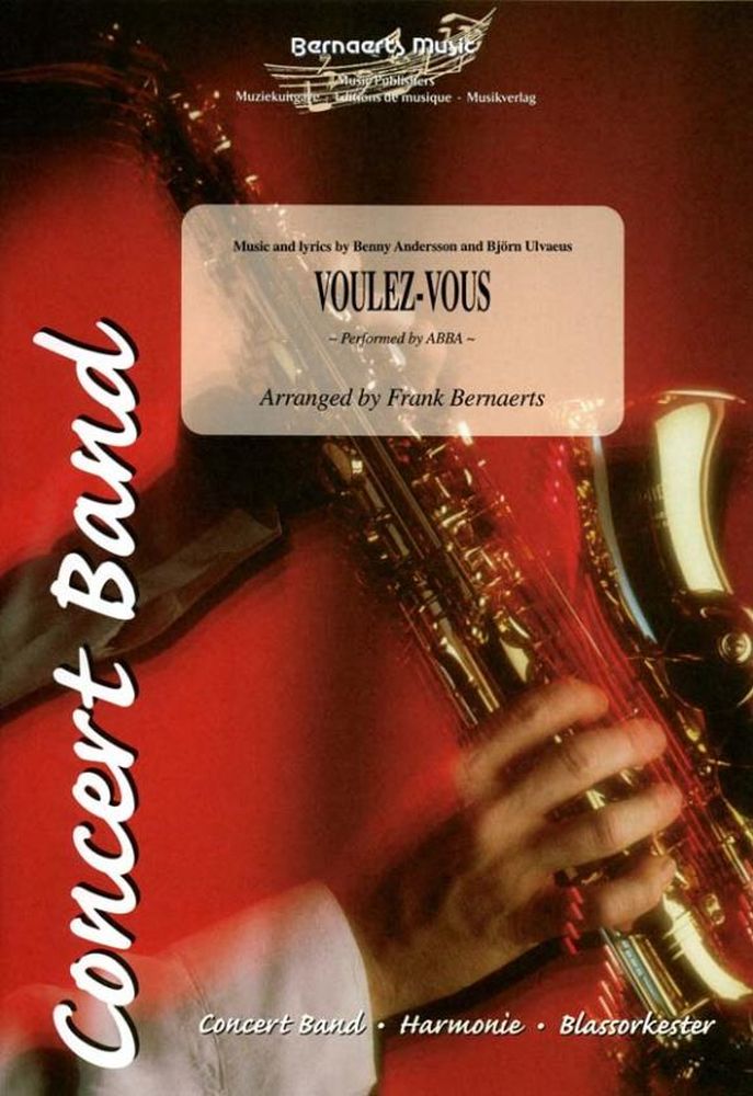 Benny Andersson Björn Ulvaeus: Voulez-Vous: Concert Band: Score and Parts