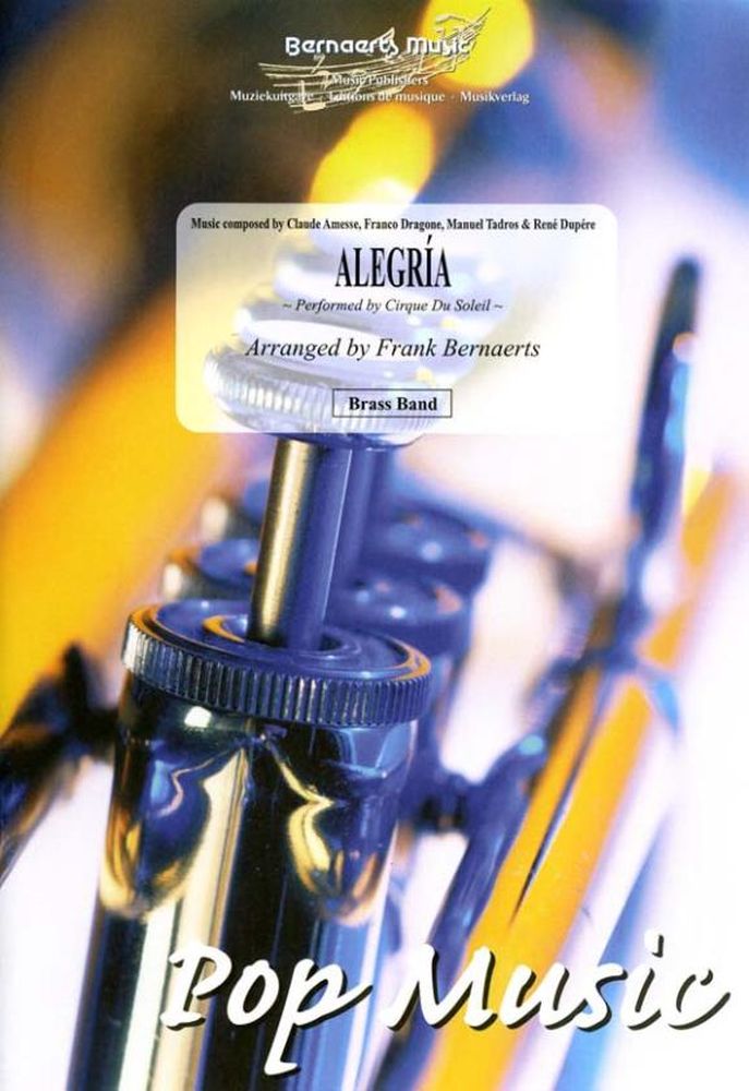 Claude Amesse Franco Dragone: Alegria: Brass Band: Score and Parts