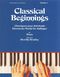 Dorothy Bradley: Classical Beginnings Volume 1: Piano: Instrumental Album