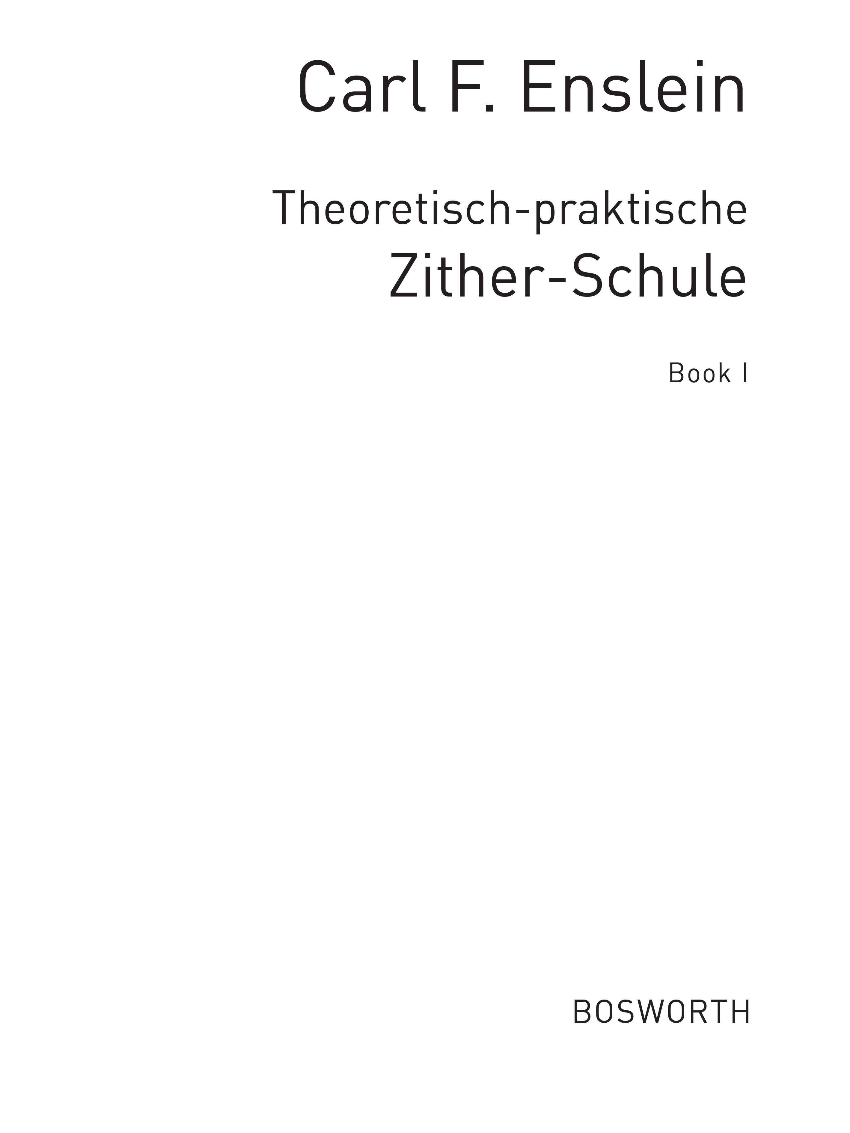 Carl F. Enslein: Theoretisch-Praktisch Zither-Schule - Teil 1: Autoharp: