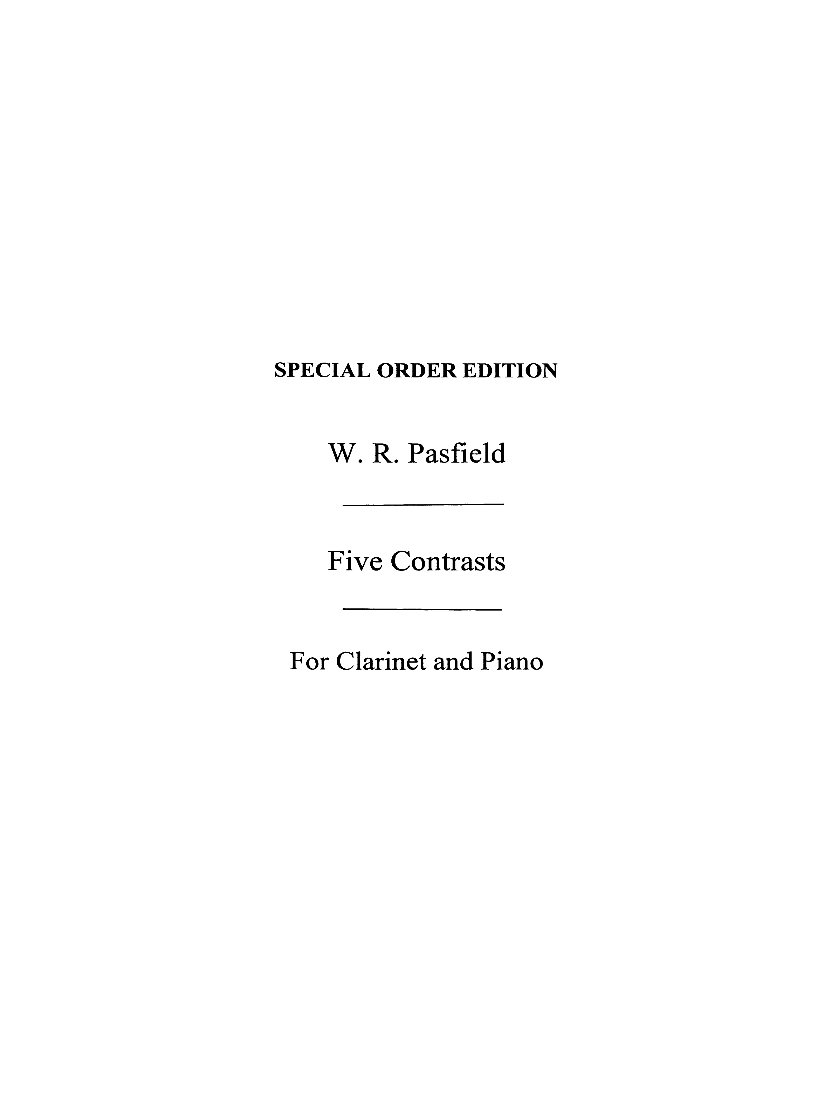 William Pasfield: Pasfield  W R Five Contrasts: Clarinet: Instrumental Work