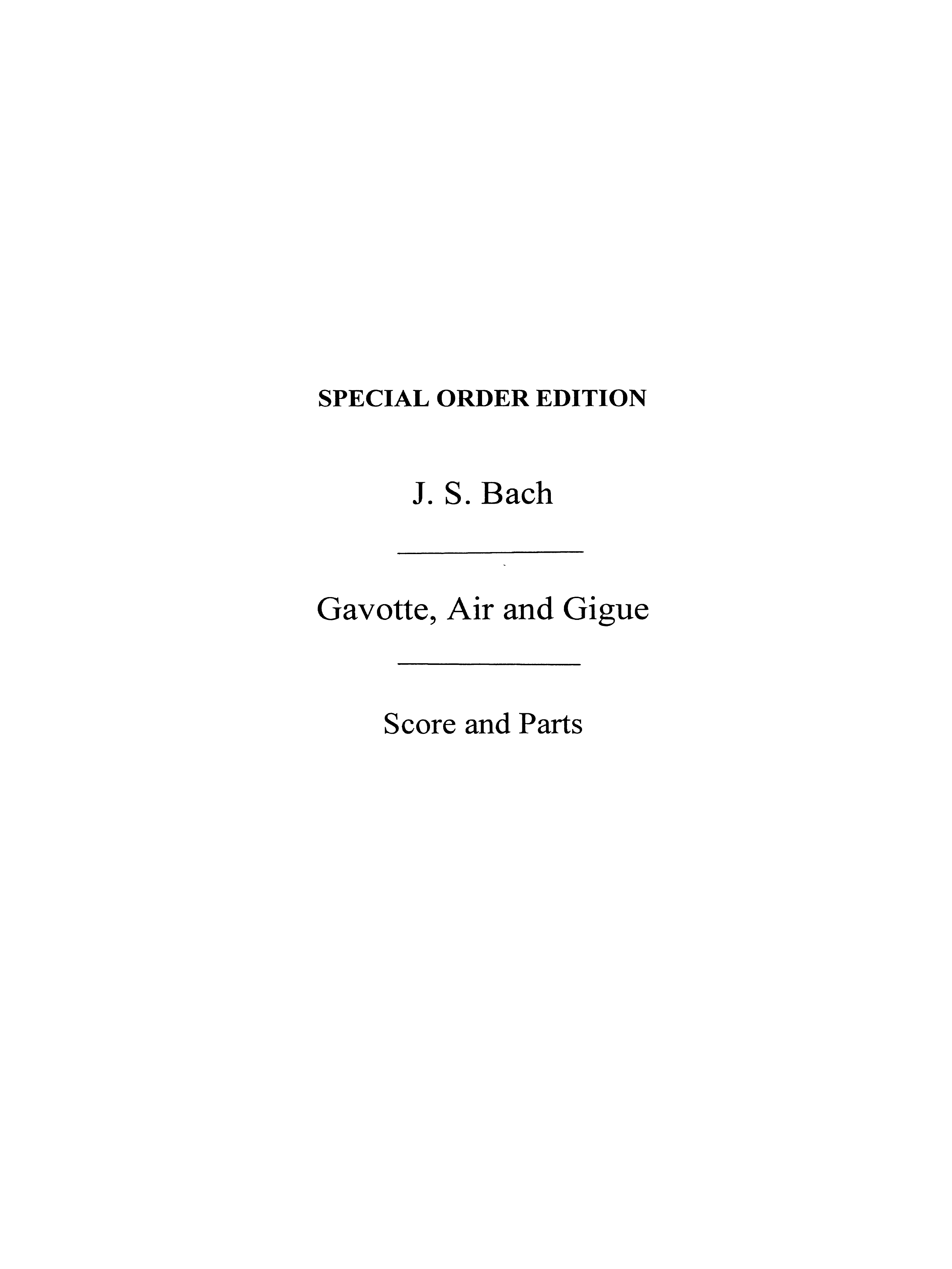 Johann Sebastian Bach: Gavotte  Air And Gigue: String Orchestra: Score and Parts