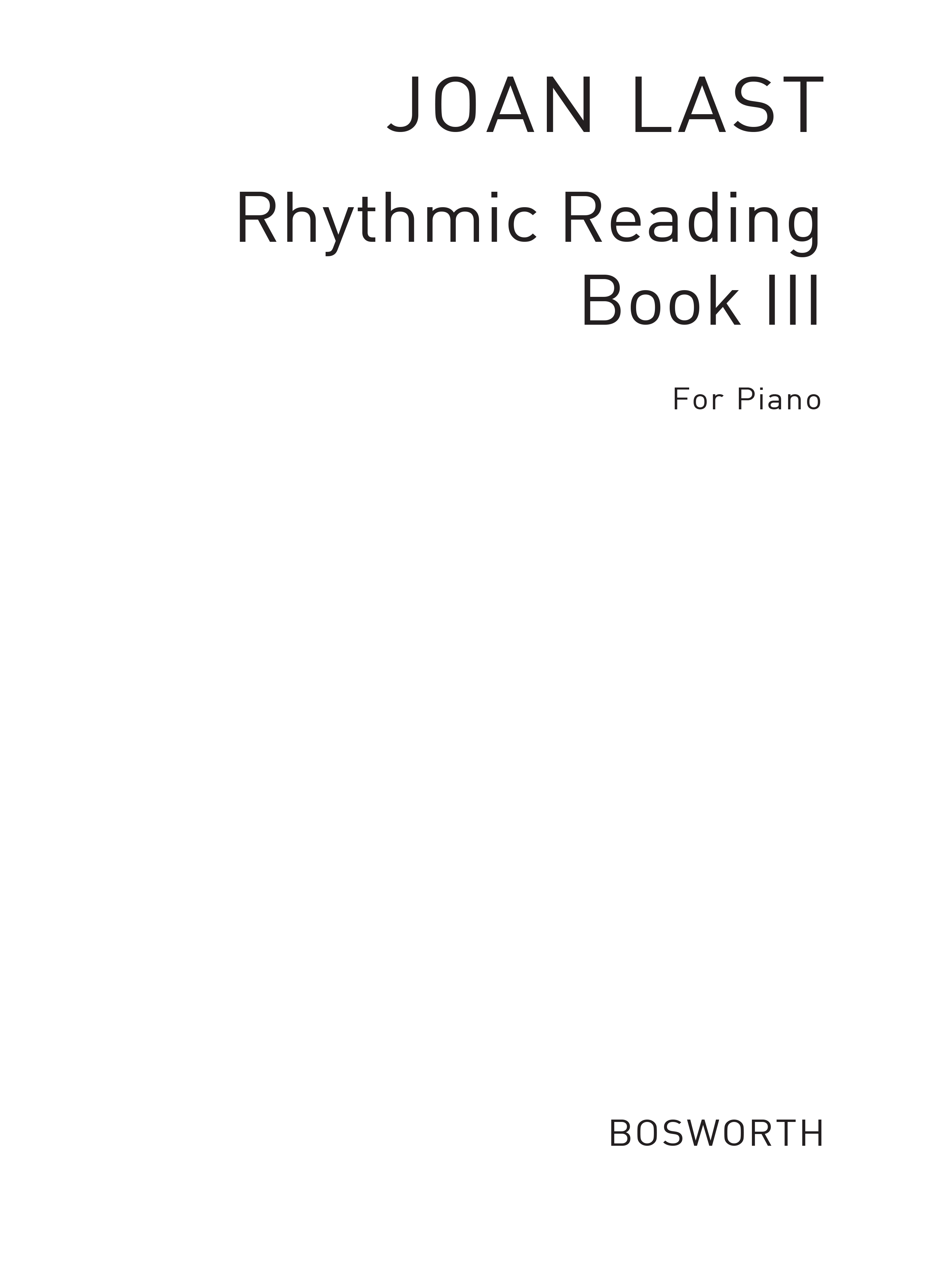 Joan Last: Rhythmic Reading Sight Reading Pieces Book 3 Grd 3: Piano: