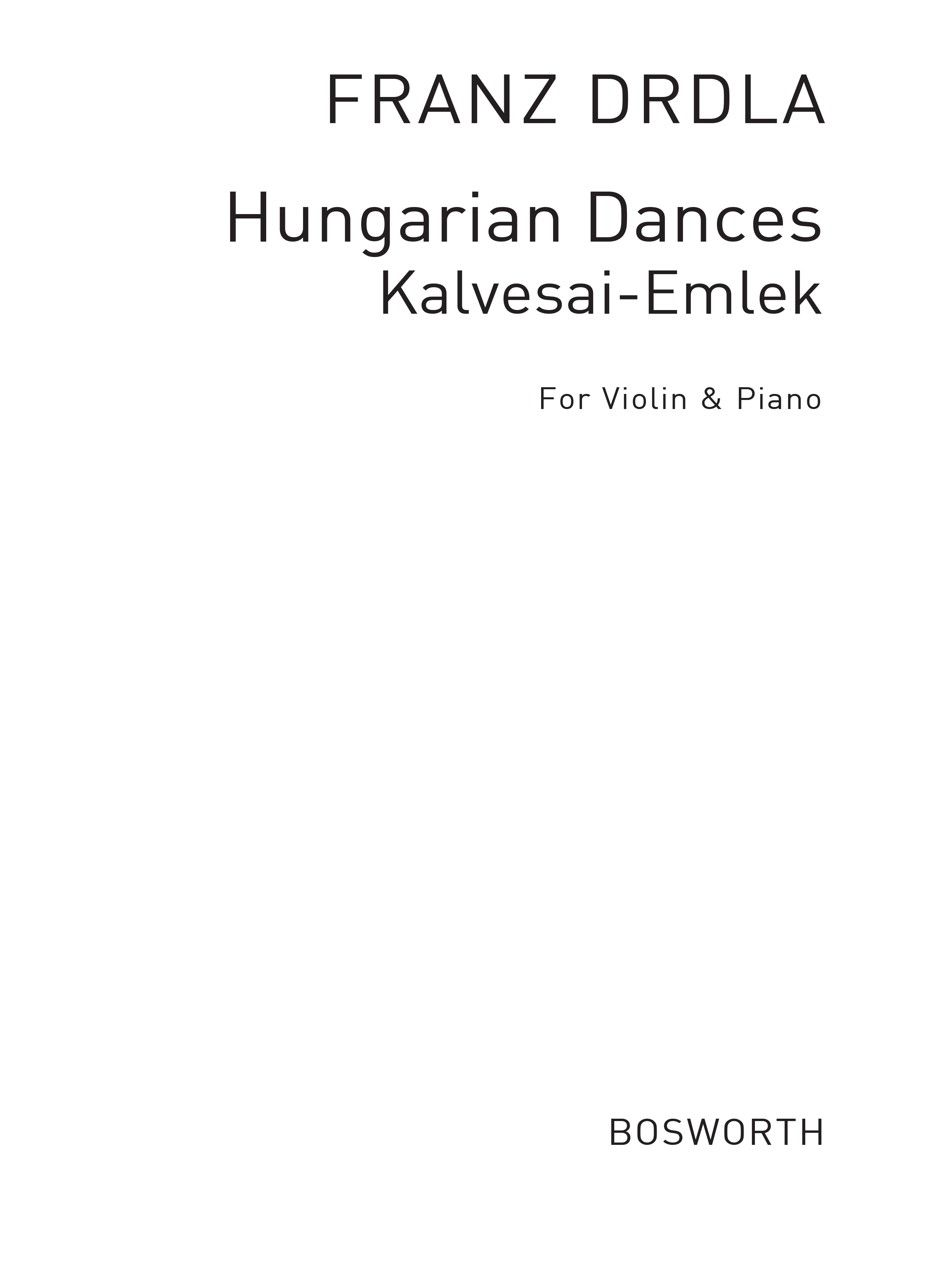 Franz Drdla: Hungarian Dances Op.30 No.5 'Kalvesai Emlek': Violin: Instrumental