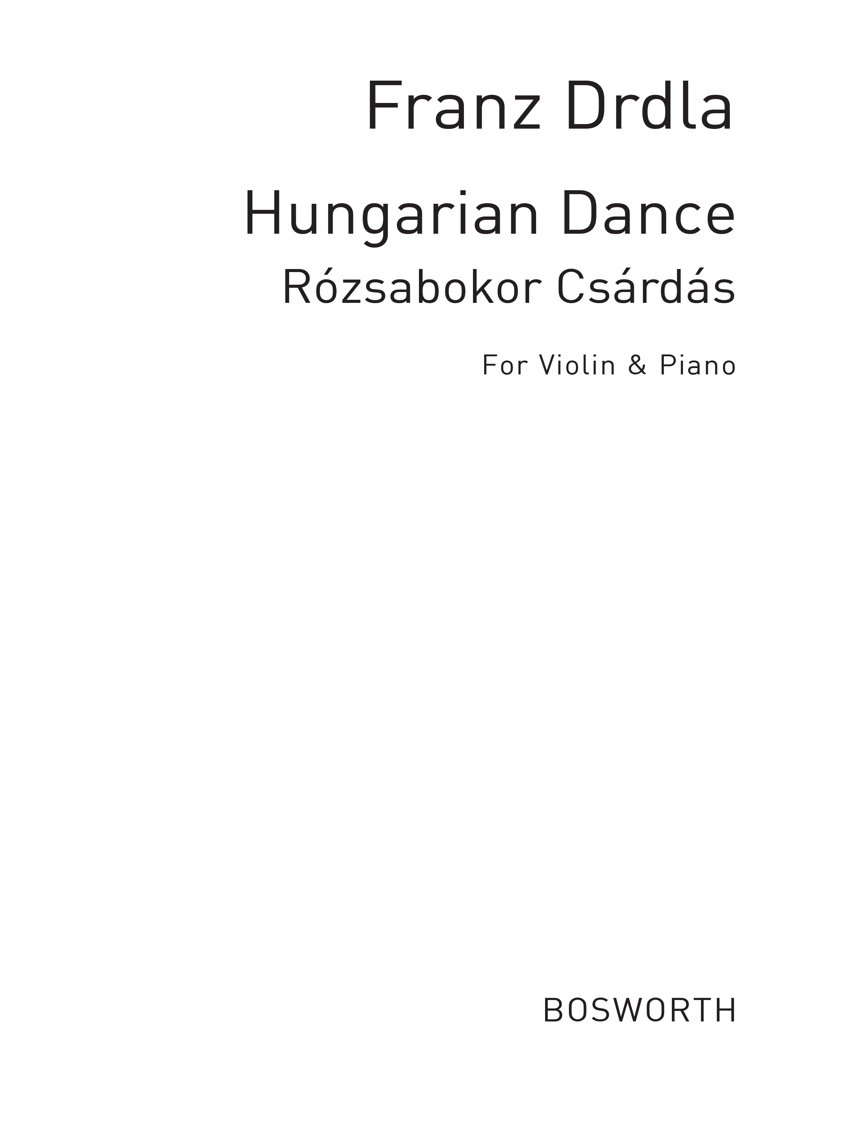 Franz Drdla: Hungarian Dances Op.30 No.7 'Roszabokor Csardas': Violin: