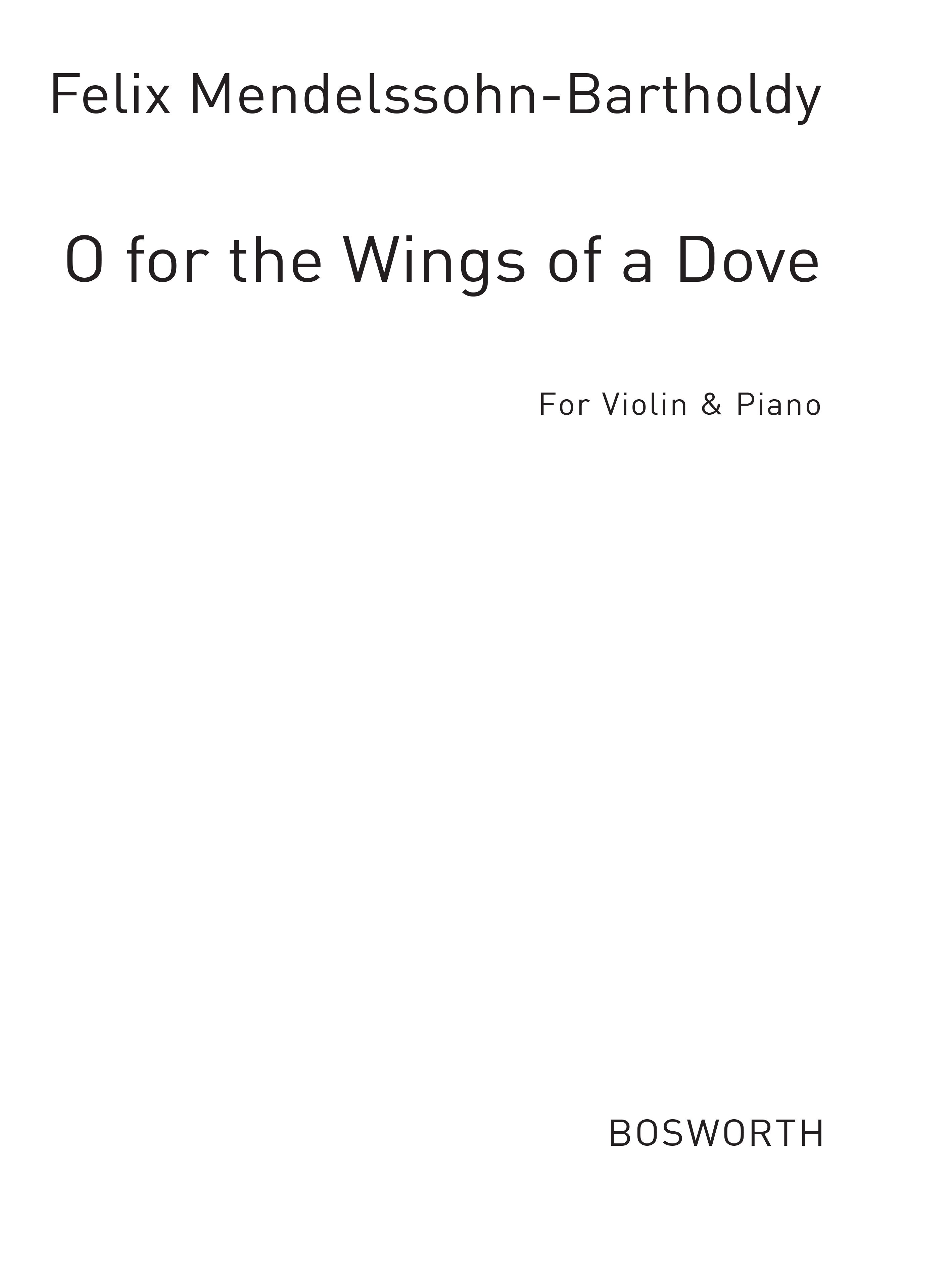 Felix Mendelssohn Bartholdy: O For The Wings Of A Dove: Violin: Instrumental