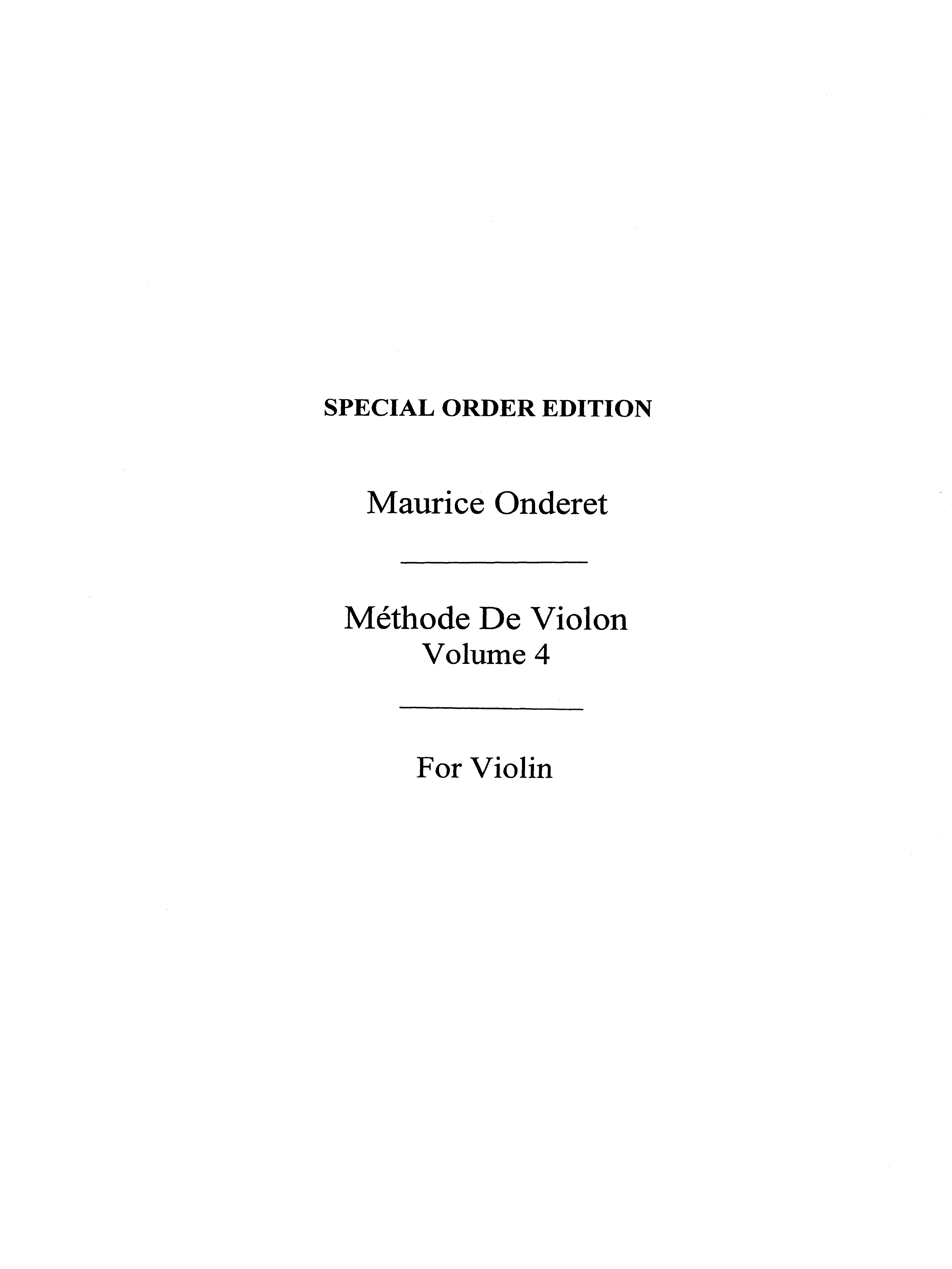Maurice Onderet: Violin Method Book 4: Violin: Instrumental Tutor