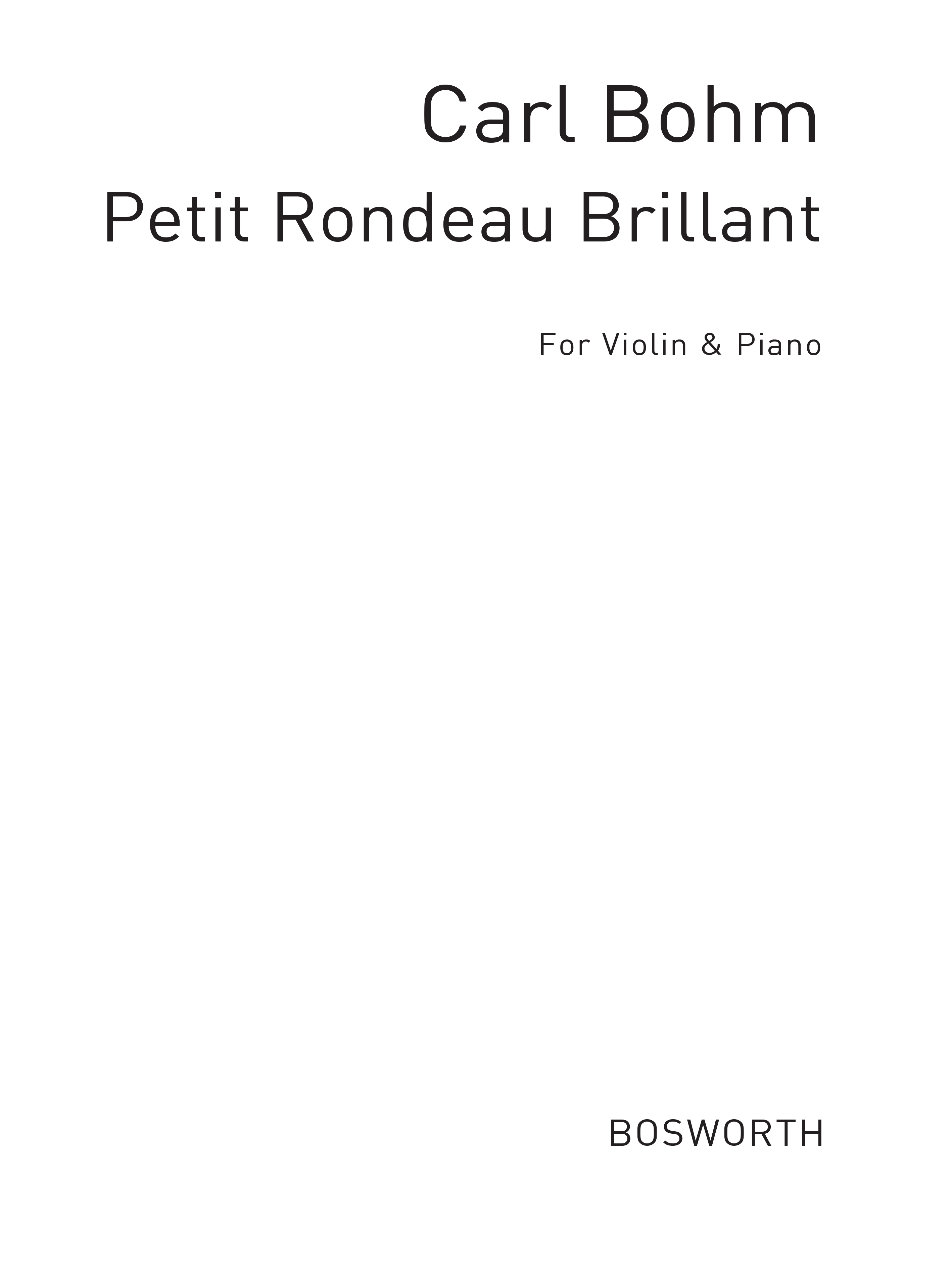 Carl Bohm: Carl Bohm: Petite Rondeau Brillant: Violin: Instrumental Work