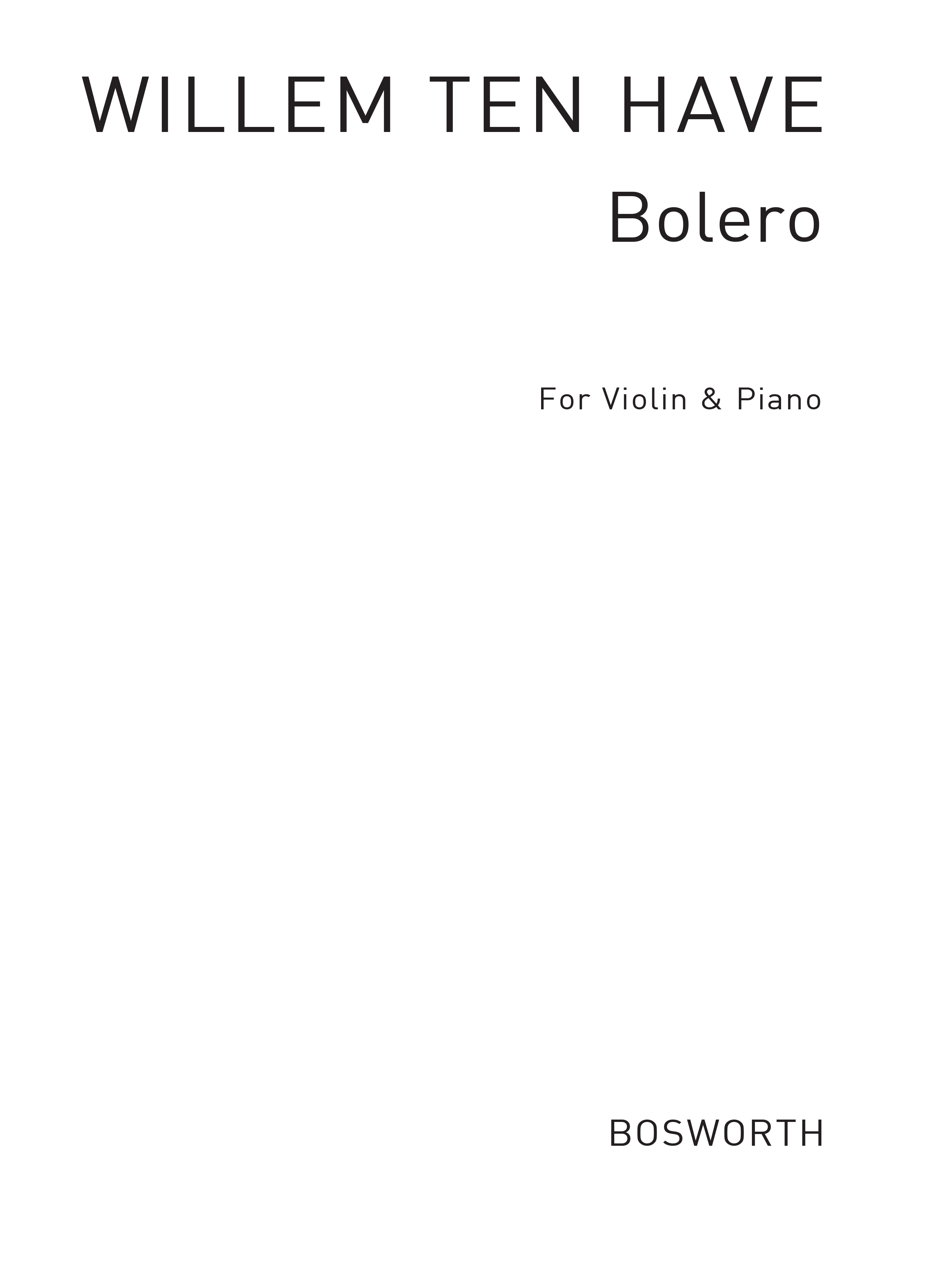 Willem Ten Have: Bolero Op.11: Violin: Instrumental Work