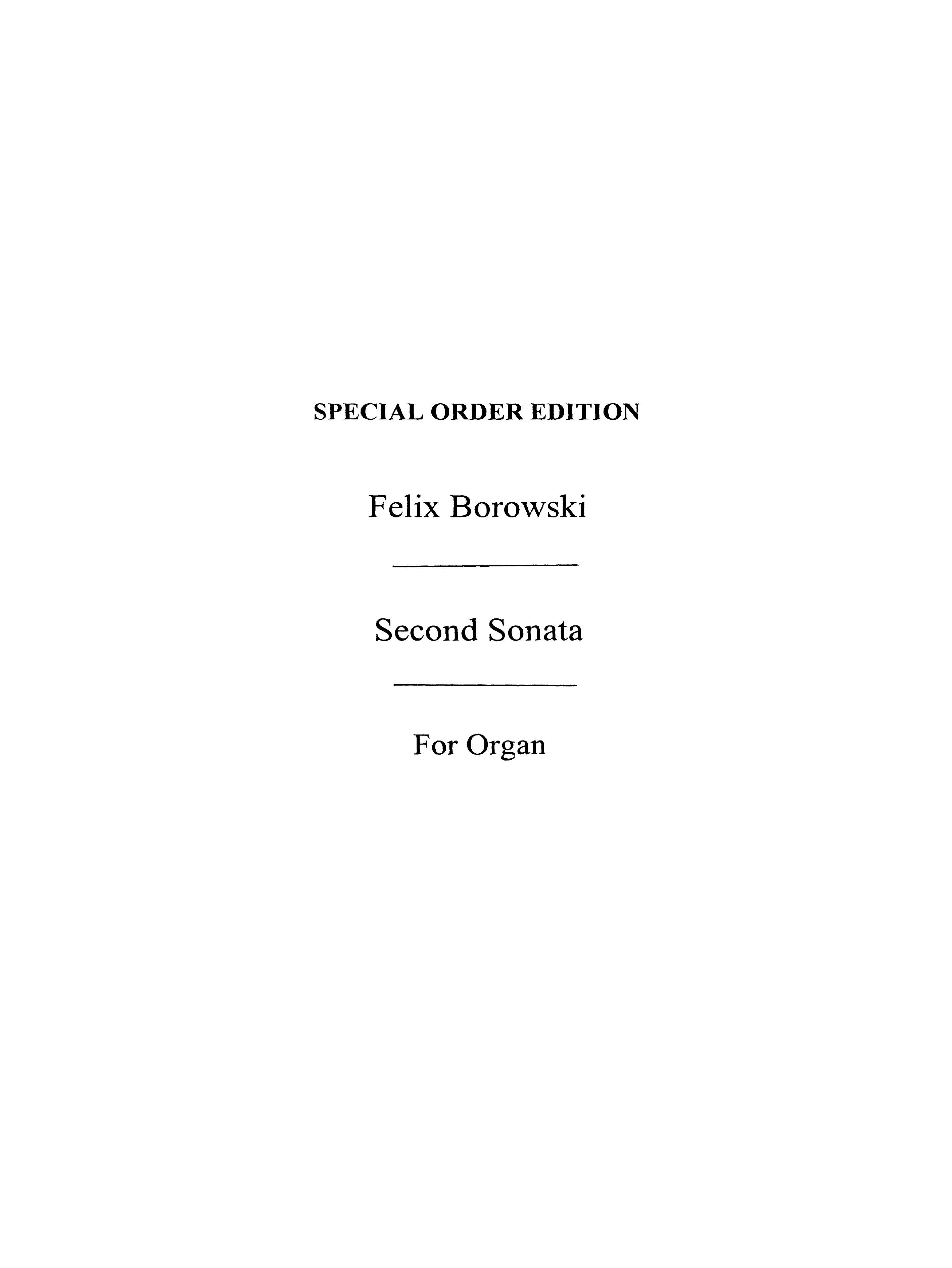 Felix Borowski: Organ Sonata No.2 In C: Organ: Instrumental Work