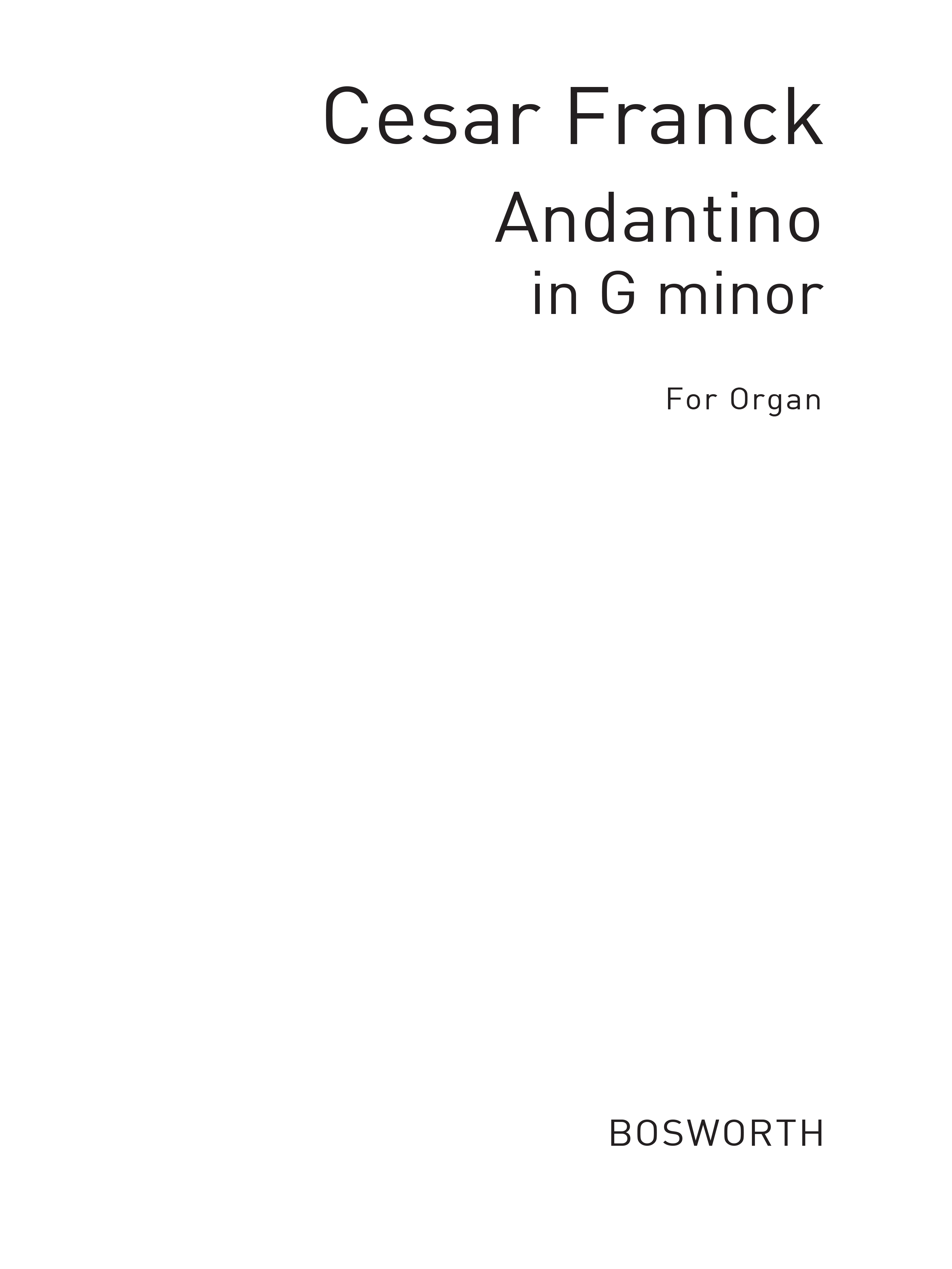 César Franck: Cesar Franck: Andantino In G Minor For Organ.: Organ: Instrumental
