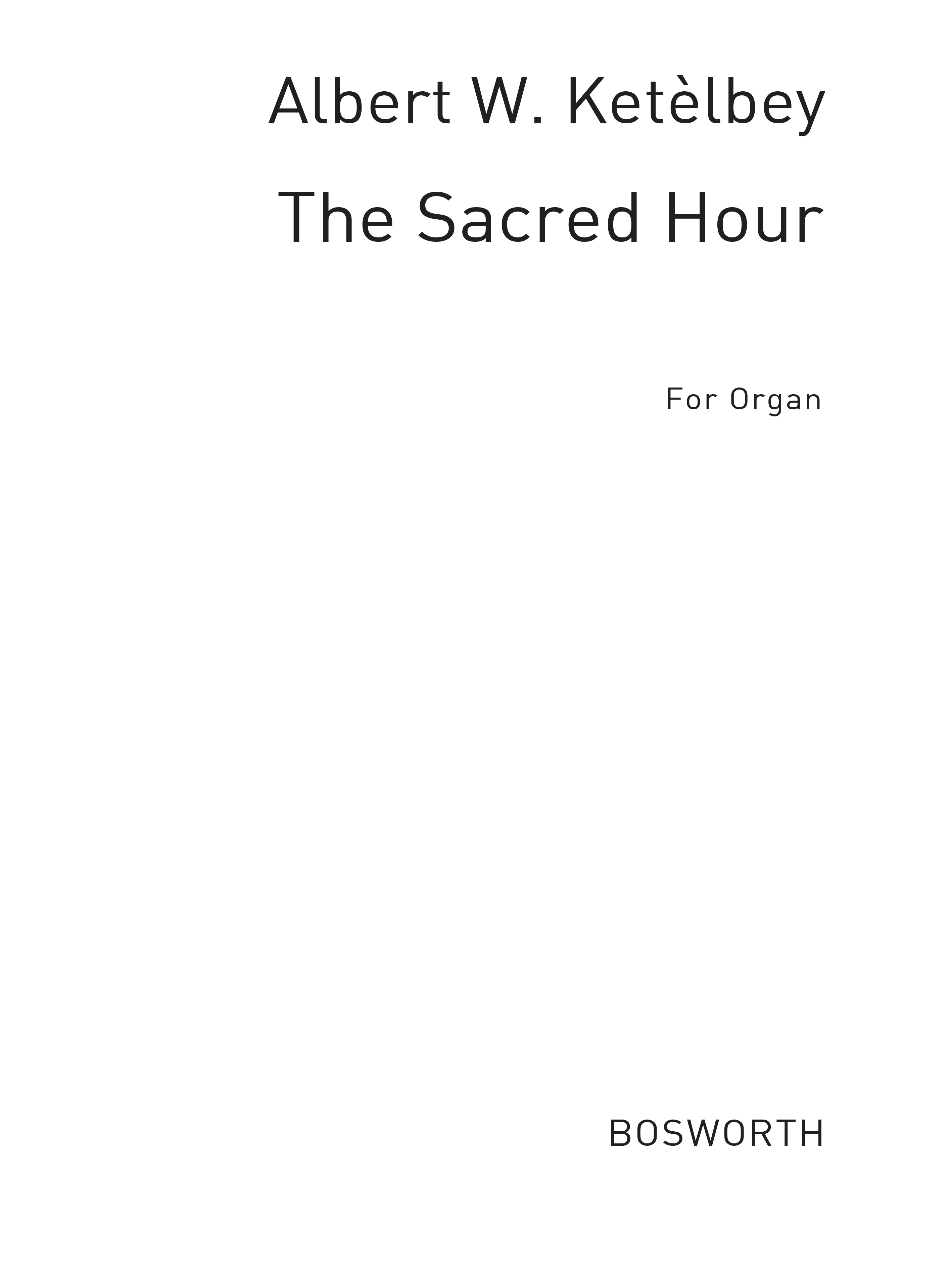 Albert Ketlbey: The Sacred Hour: Organ: Instrumental Work