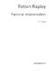 Felton Rapley: Felton Rapley: Pastoral Improvisation For Organ: Organ: