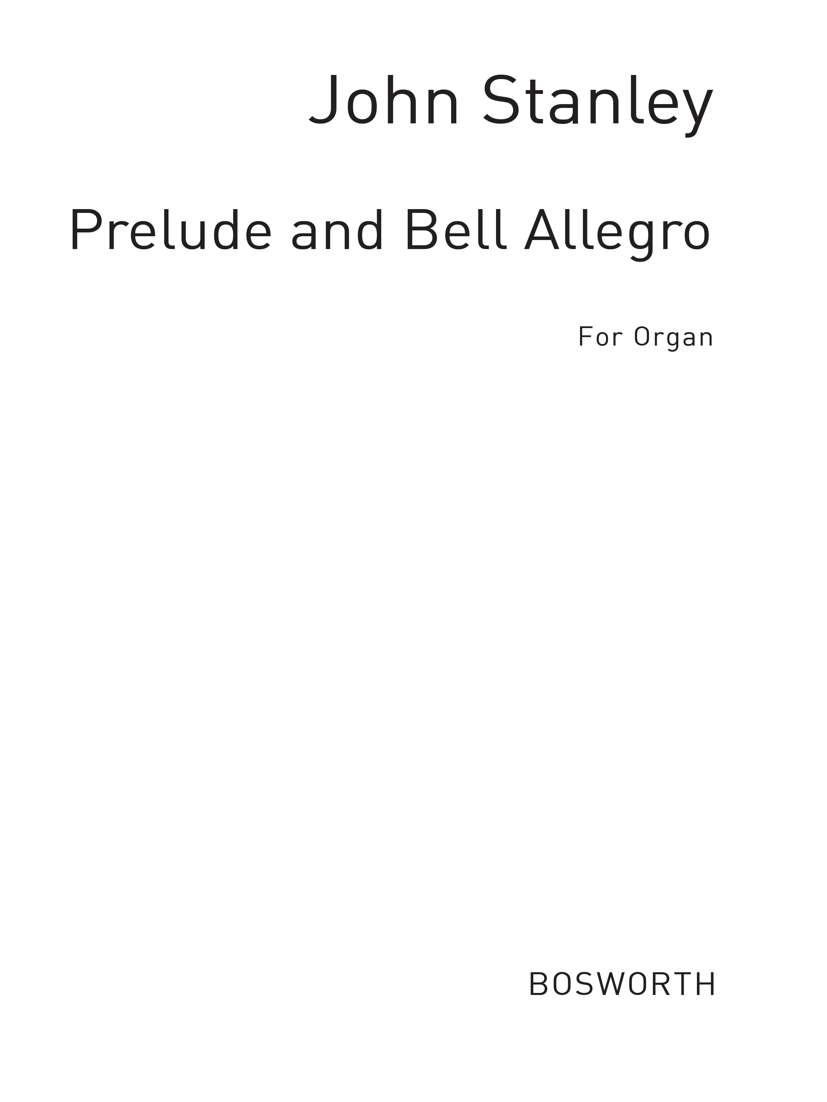 John Stanley: Prelude And Bell Allegro: Organ: Instrumental Work
