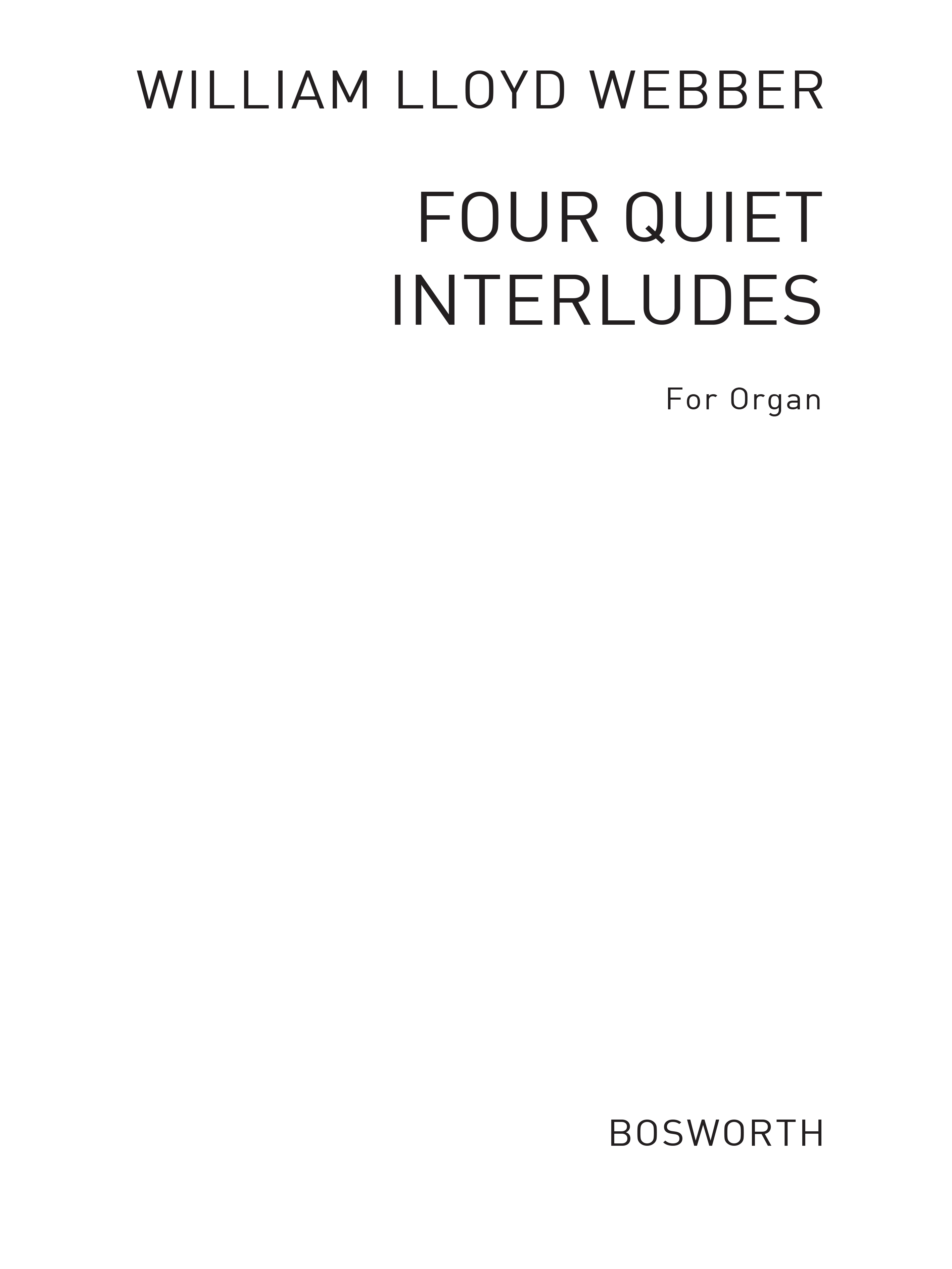 William Lloyd Webber: Four Quiet Interludes For Organ: Organ: Instrumental Album