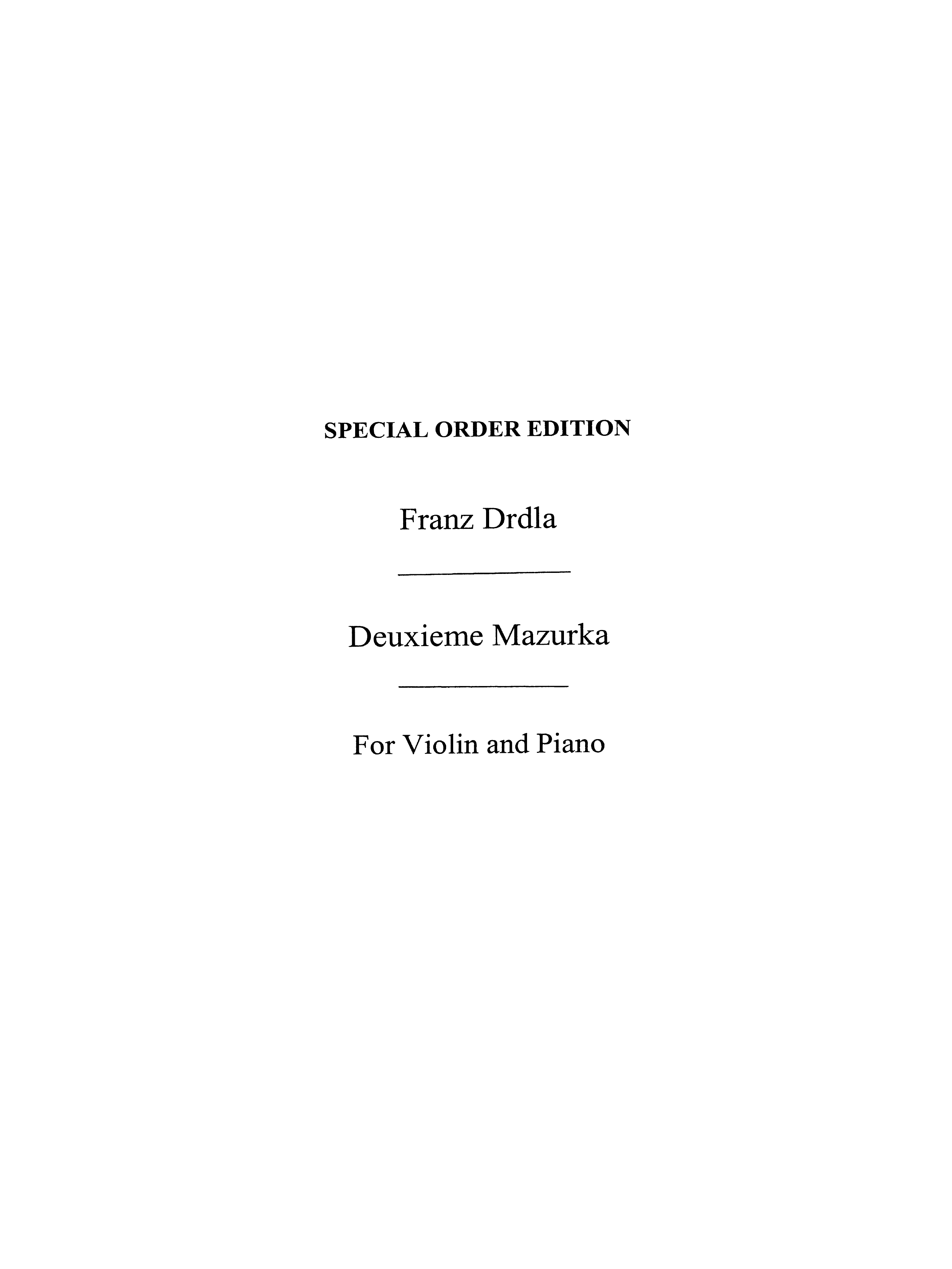 Franz Drdla: Deuxieme Mazurka For Violin And Piano Op.23: Violin: Instrumental