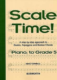 David Turnbull: Scale Time! Piano Grade 5: Piano: Instrumental Tutor