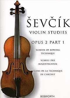 Otakar Sevcik: School Of Bowing Technique Opus 2 Part 1: Violin: Study