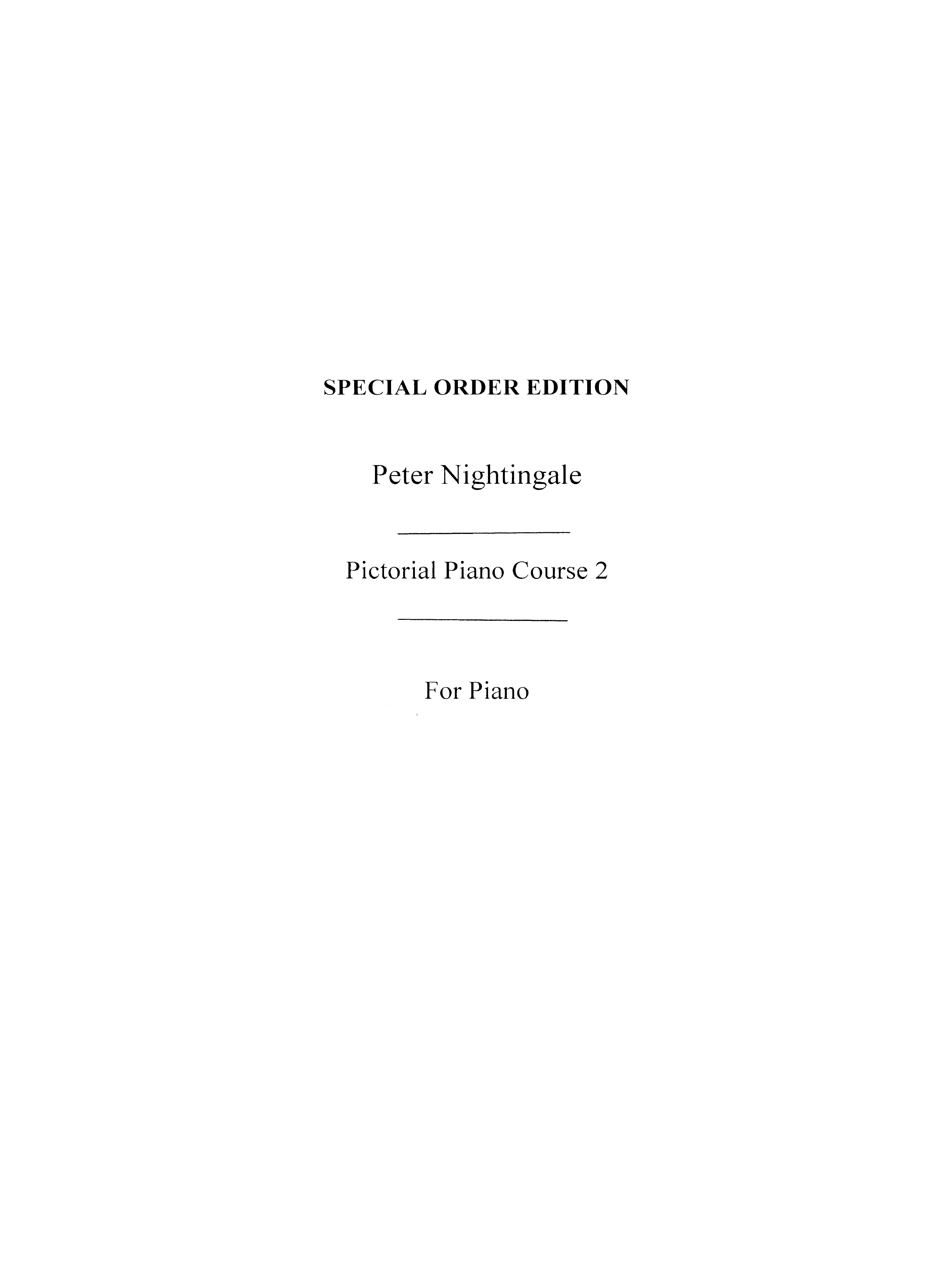 P. Nightingale: Pictorial Piano Course 2 Preliminary To Primary: Piano: